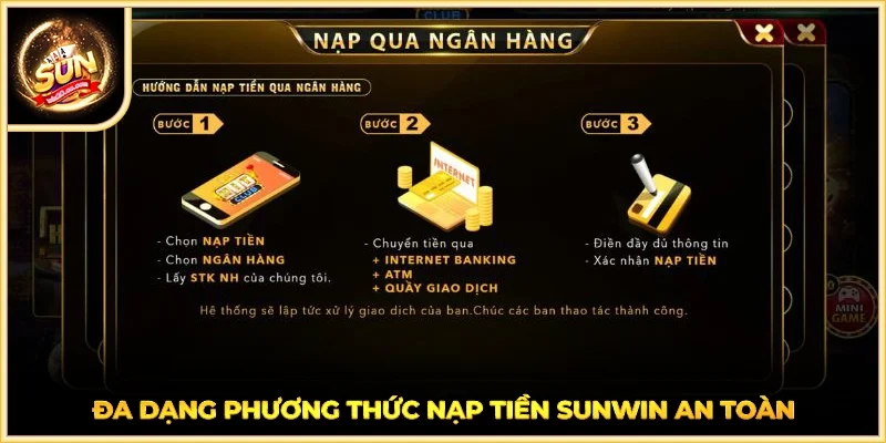 Đa dạng phương thức nạp tiền SUNWIN an toàn