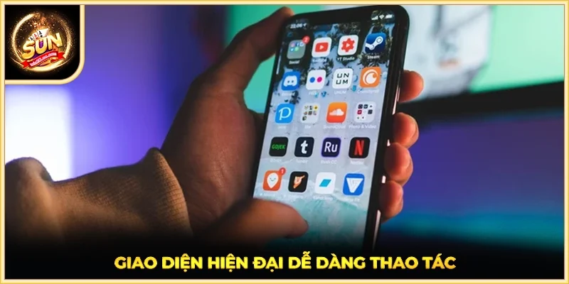 Giao diện hiện đại dễ dàng thao tác