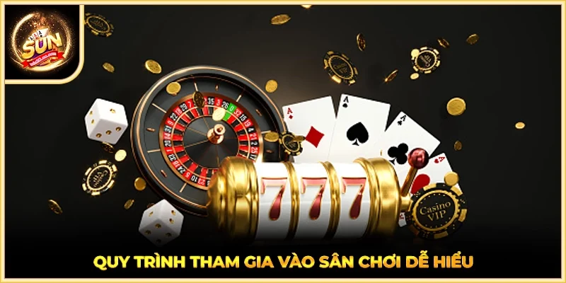 Quy trình tham gia vào sân chơi dễ hiểu