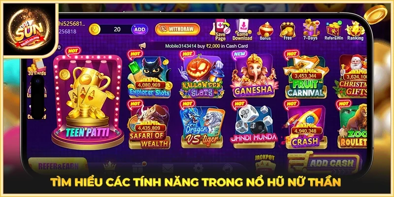 Tìm hiểu các tính năng trong Nổ hũ Nữ Thần