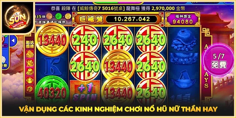 Vận dụng các kinh nghiệm chơi Nổ hũ Nữ Thần hay